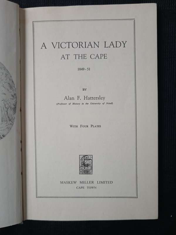 A Victorian Lady at the Cape 1849-51 by Alan F Hattersley