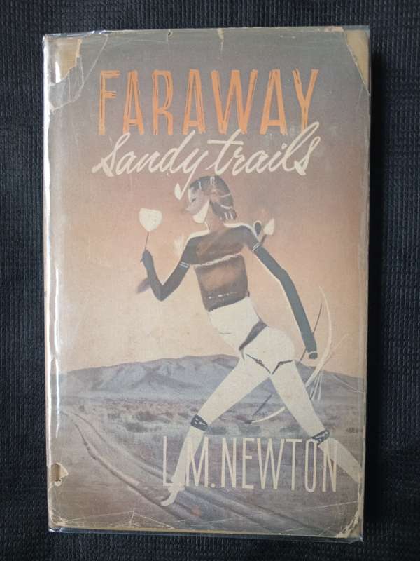 Faraway Sandy Trails by L M Newton