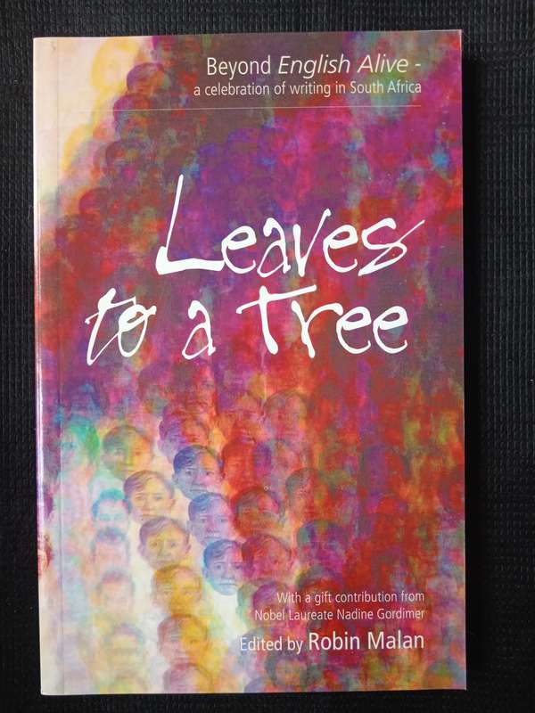 Leaves to a Tree Edited by Robin Malan