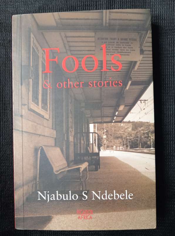 Fools & other stories by Njabulo S Ndebele