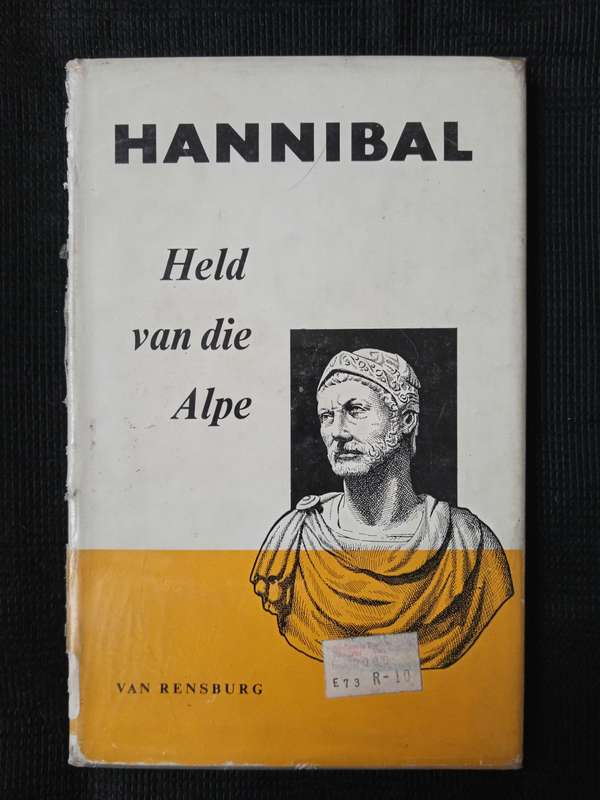 Hannibal Held van die Alpe by A P (Bertie) van Rensburg