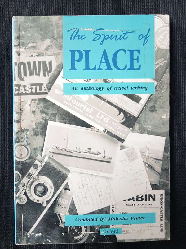 The Spirit of Place Compiled by Malcolm Venter