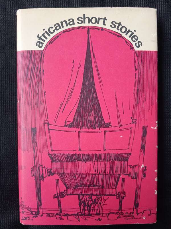 African Short Stories A Anthology from South Africa's past Selected by Professor J W Loubser