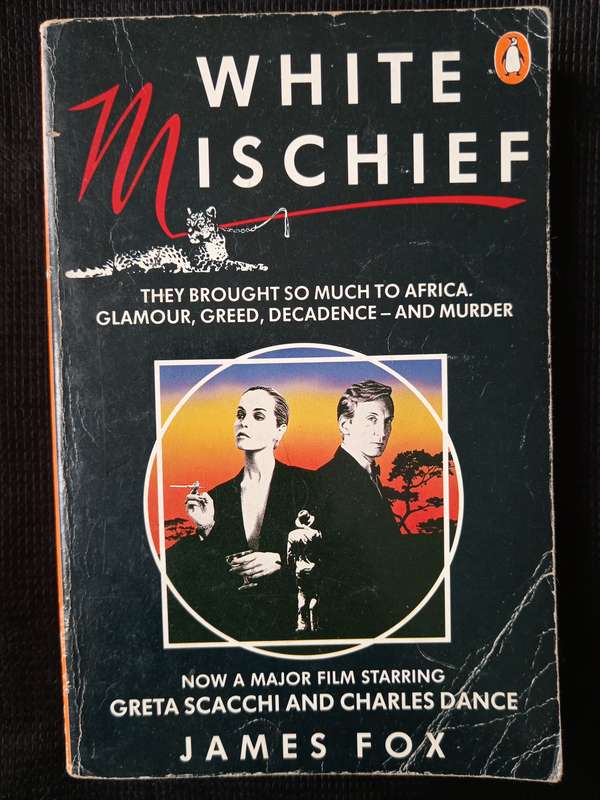 White Mischief by James Fox