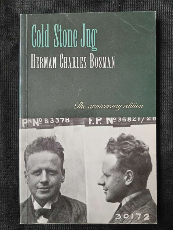 Cold Stone Jug Herman Charles Bosman Edited by Stephen Gray