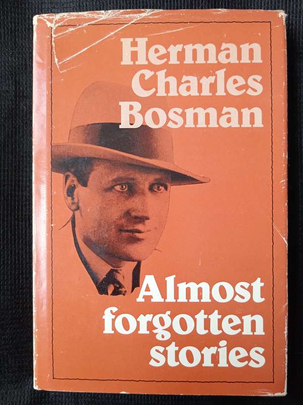 Almost Forgotten Stories by Herman Charles Bosman