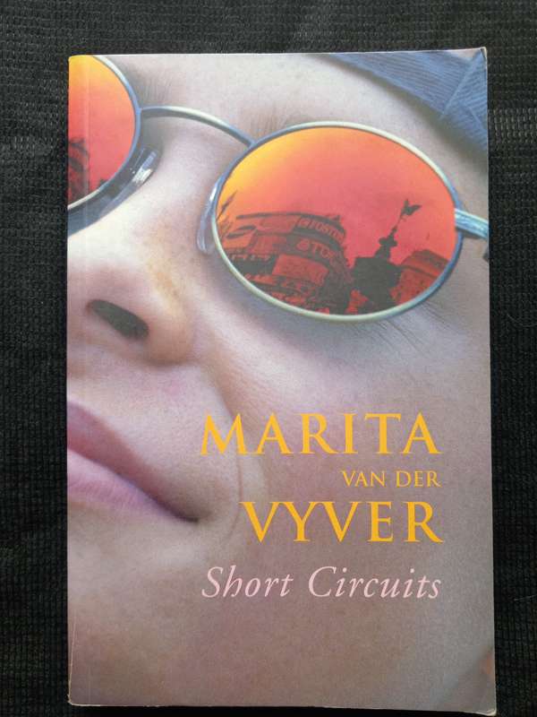 Short Circuits by Marita van der Vyver Translated by Laura Seegers