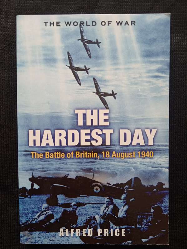 The Hardest Day by Alfred Price