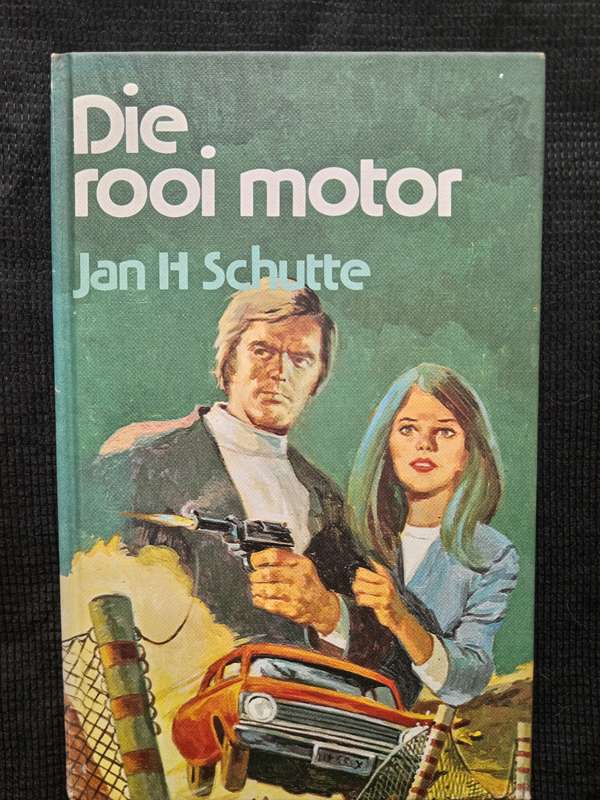 Die Rooi Motor by Jan H Schutte