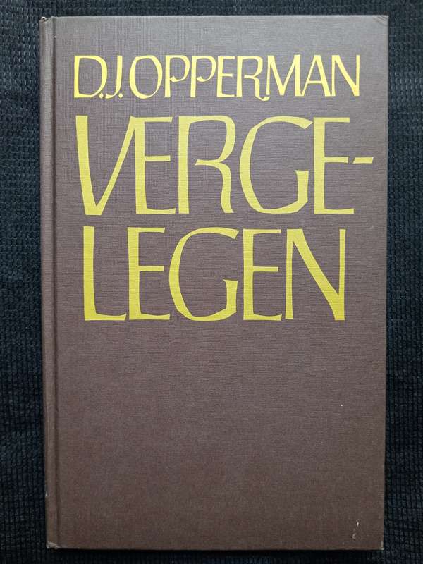 Vergelegen by D J Opperman