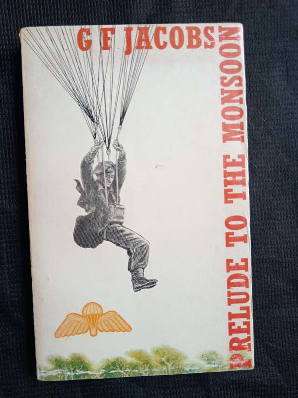 Prelude to the Monsoon by G F Jacobs