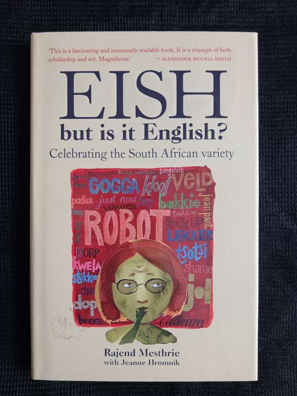 Eish but is it English? by Rajend Mesthrie