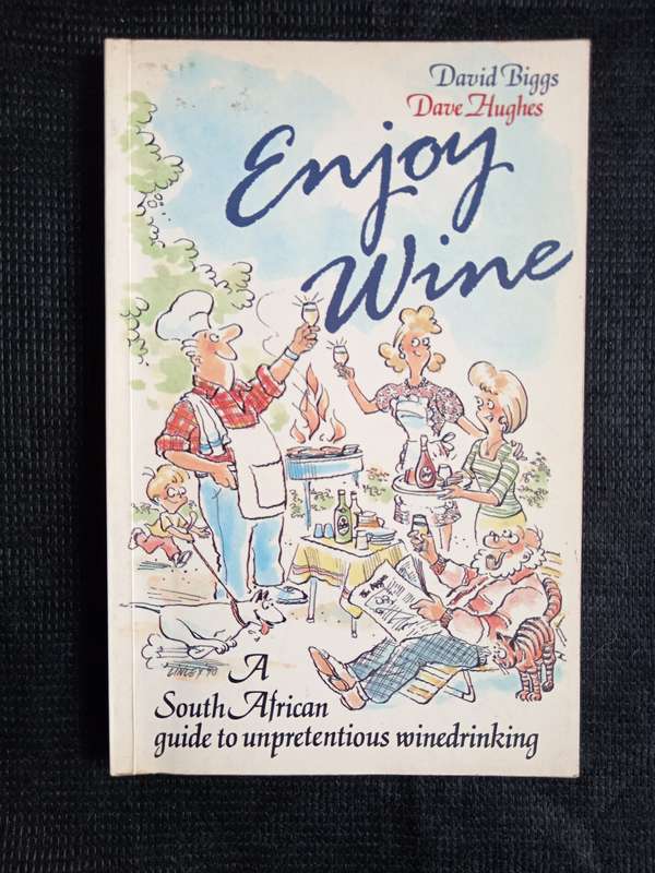 Enjoy Wine by David Biggs & Dave Hughes