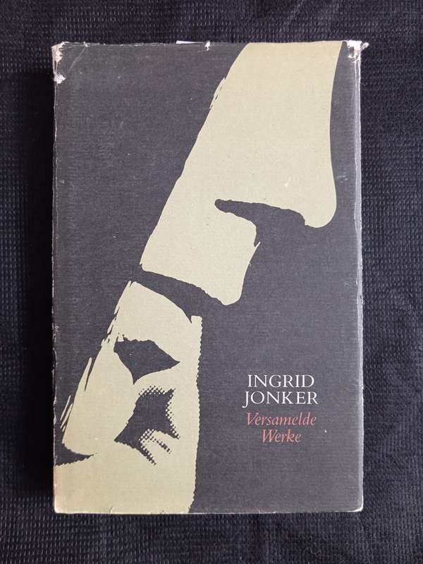 Versamelde Werke by Ingrid Jonker