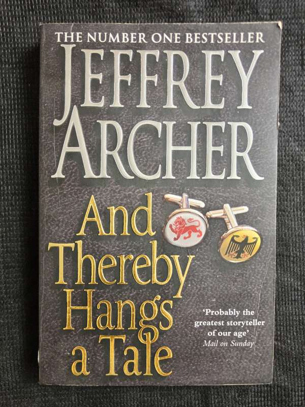 And Thereby Hangs a Tale by Jeffrey Archer