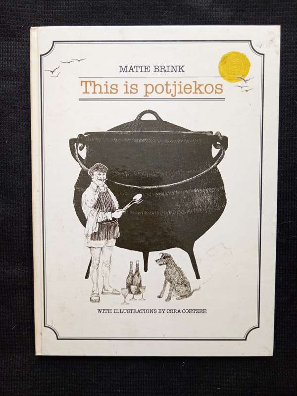 This is Potjiekos by Matie Brink