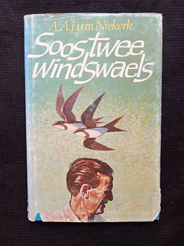 Soos Twee Windswaels by A A van Niekerk