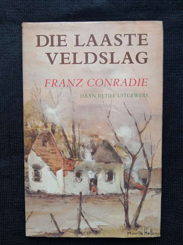 Die Laadte Veldslag by Franz Conradie