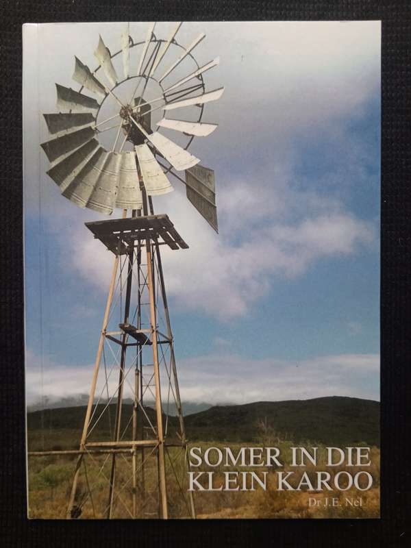 Somers in die Klein Karoo by Dr JE Nel
