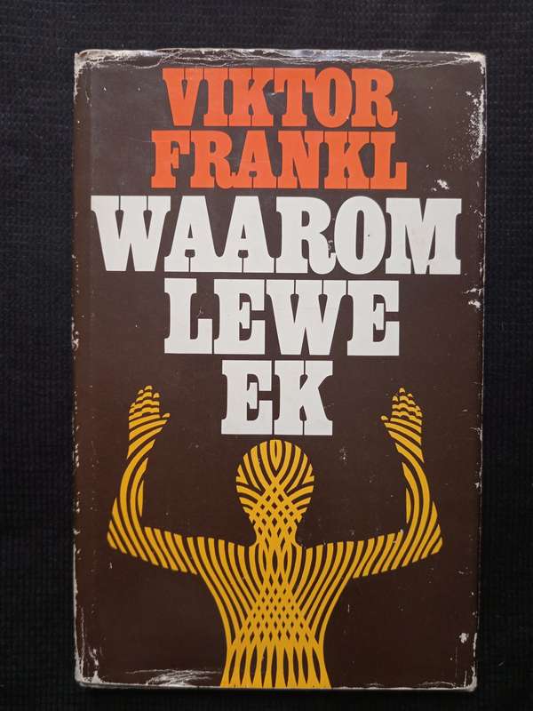 Waar Lewe Ek by Viktor Frankl