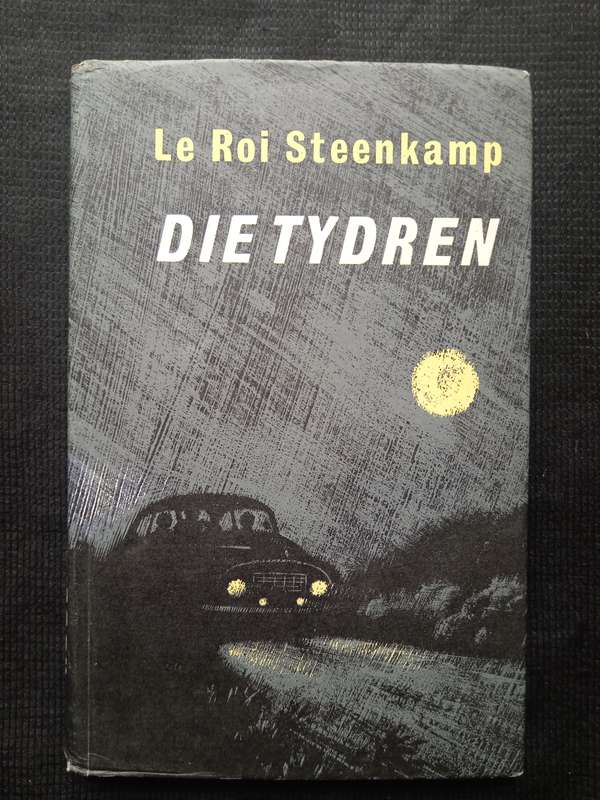 Die Tydren by Le Roi Steenkamp