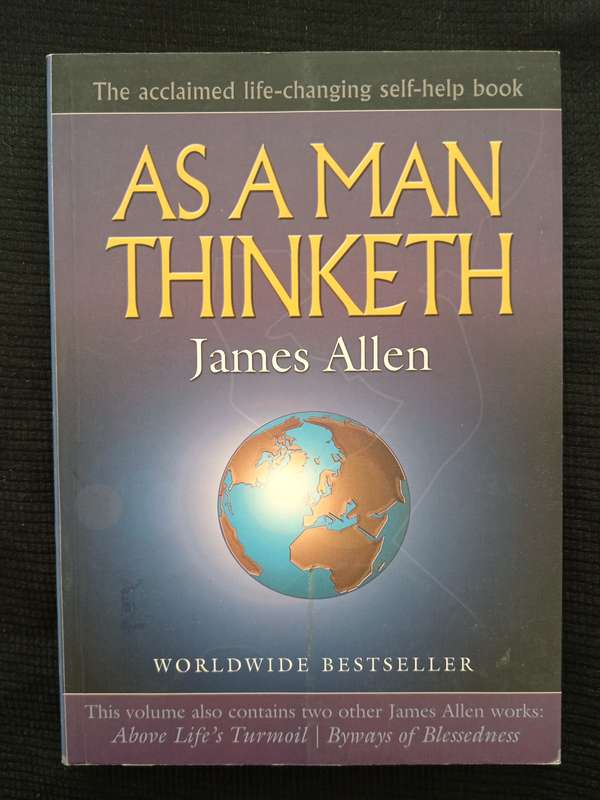 As a Man Thinketh by James Allen