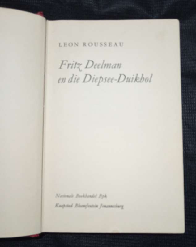 Fritz Deelman en die Diepsee-Duikbol by Leon Rousseau