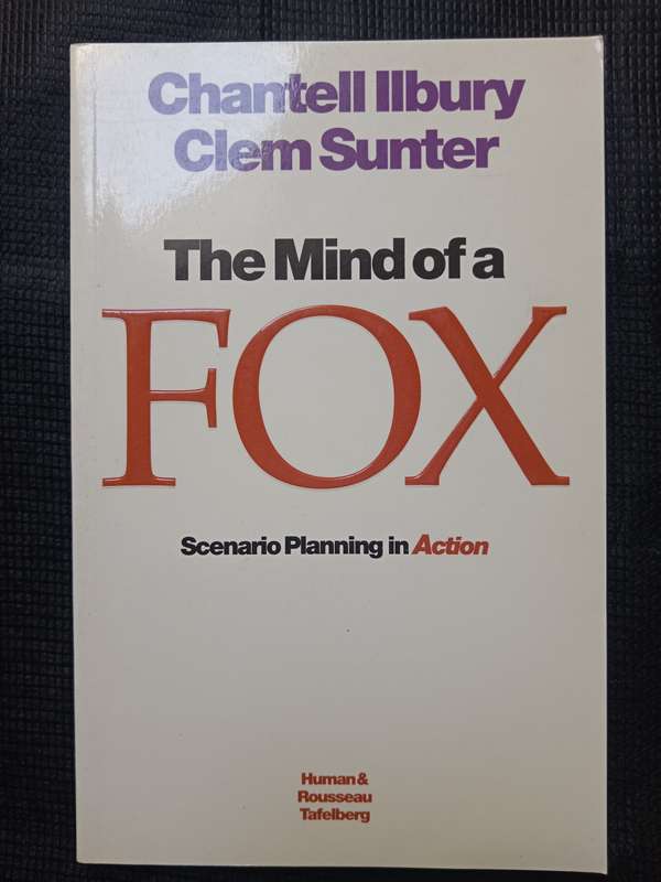 The Mind of a Fox by Chantell Ilbury & Clem Sunter