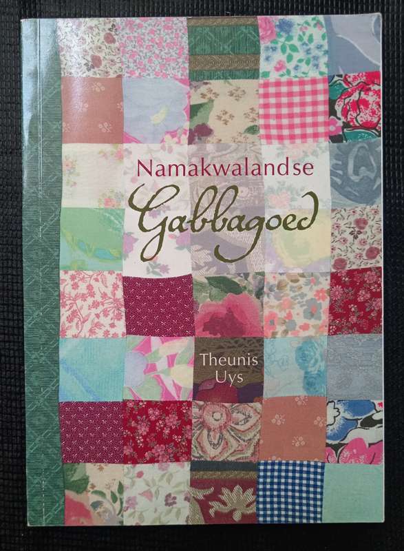 Namakwaland se Gabbagoed by Theunis Uys