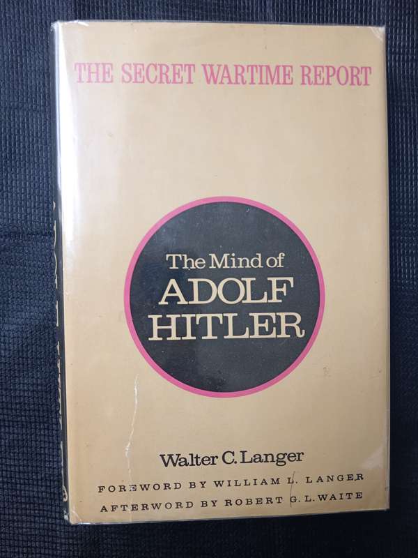 The Mind of Adolf Hitler by Walter C Langer