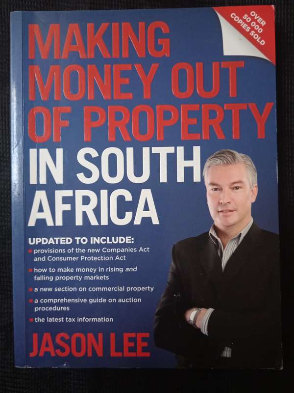 Making Money Out of Property in South Africa by Jason Lee