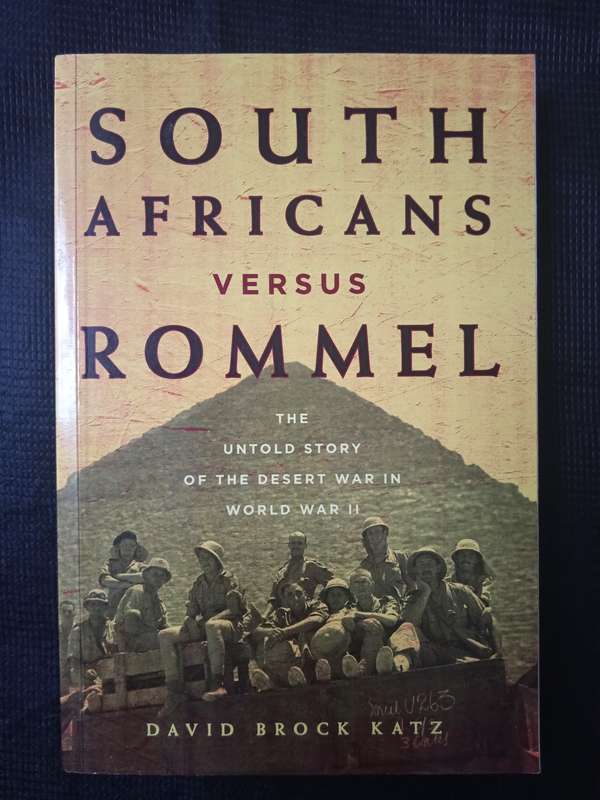 South Africans versus Rommel by David Brock Katz