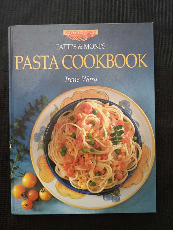 Fatti's & Moni's Pasta Cookbook by Irene Ward