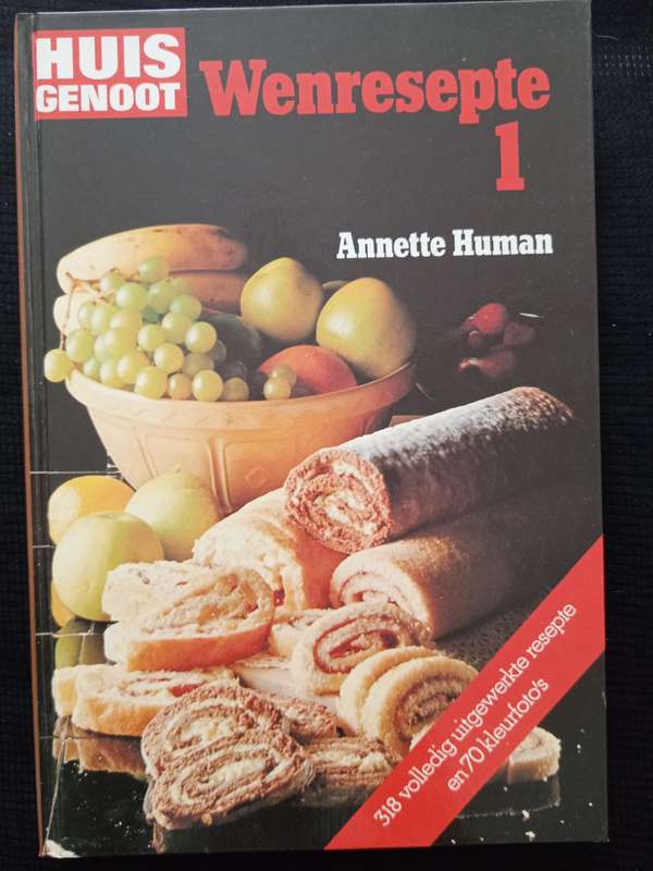Huisgenoot se Wenresepte 1 by Annette Human