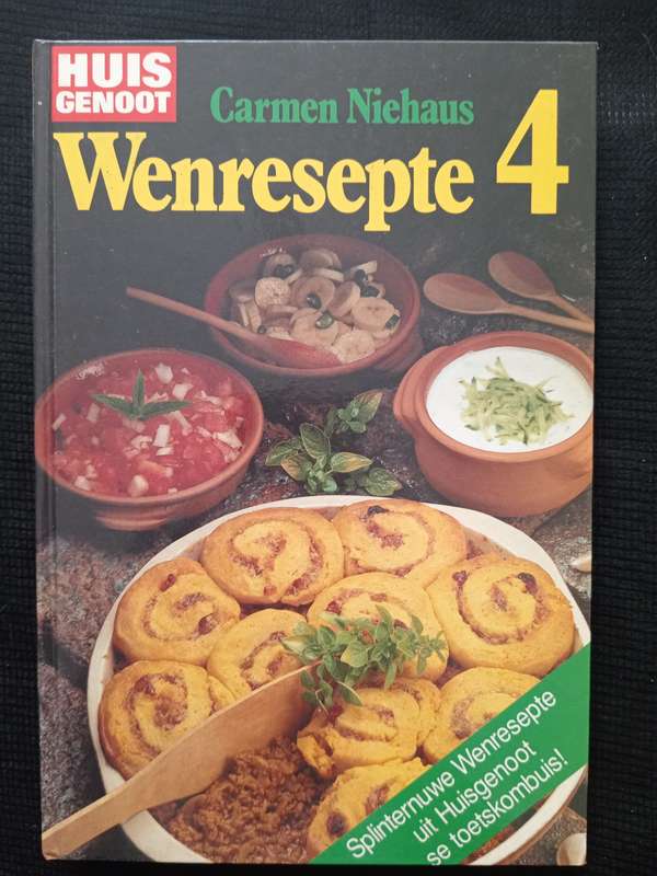 Huisgenoot se Wenresepte 4 by Carmen Niehaus