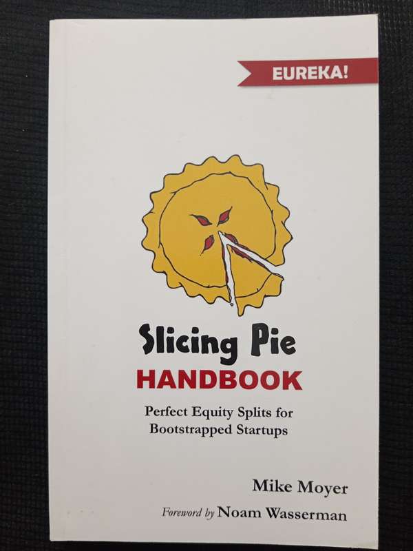 Slicing Pie Handbook by Mike Moyer