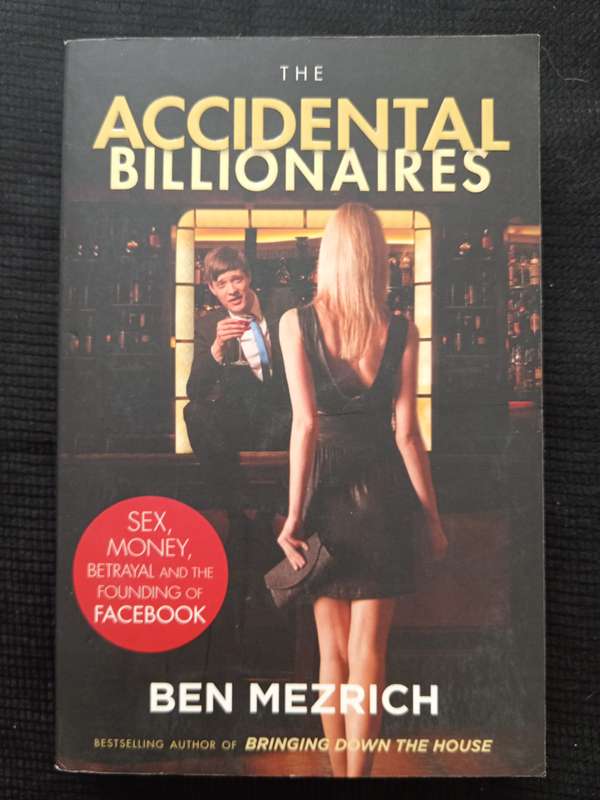 The Accidental Billionaires by Ben Mezrich