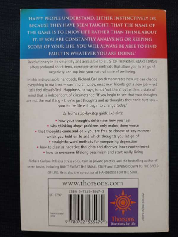 Stop Thinking & Start Living by Richard Carlson