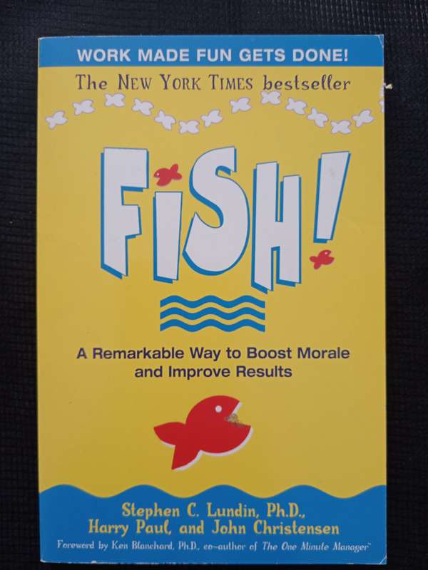Fish! by Stephen C Lundin, Harry Paul & John Christensen