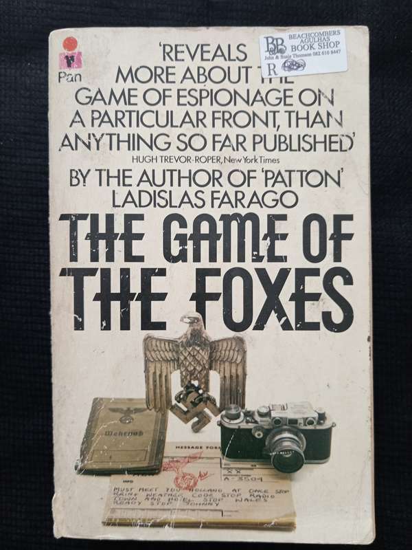 The Game of the Foxes by Ladislas Farago