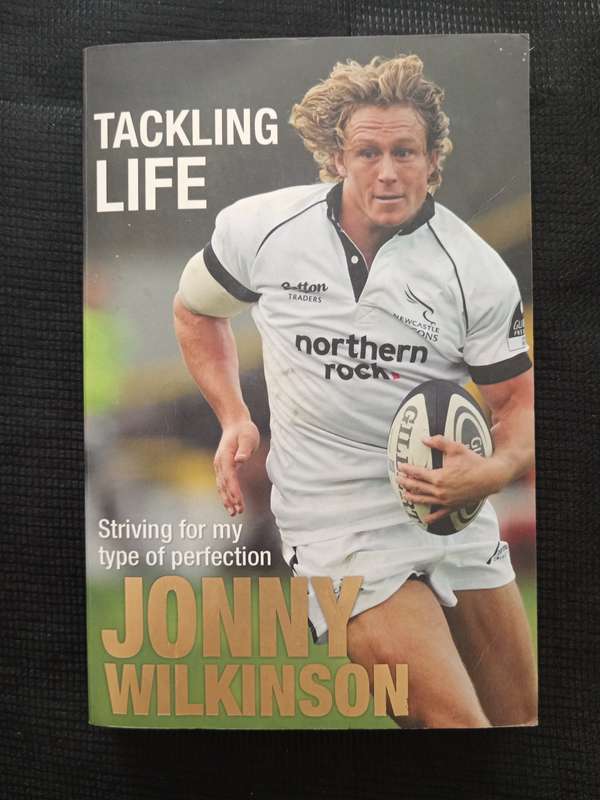 Tackling Life by Jonny Wilkinson