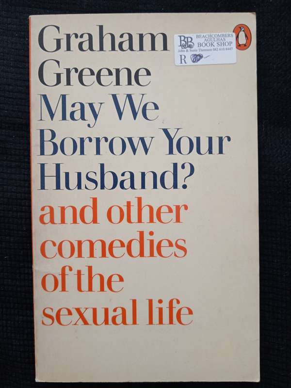 May we borrow your husband? by Graham Greene
