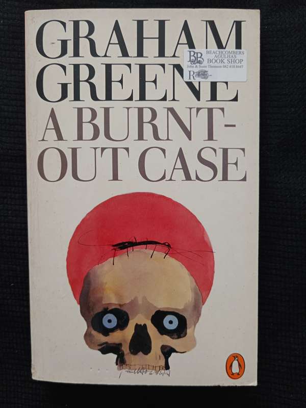 A Burnt-Out Case by Graham Greene