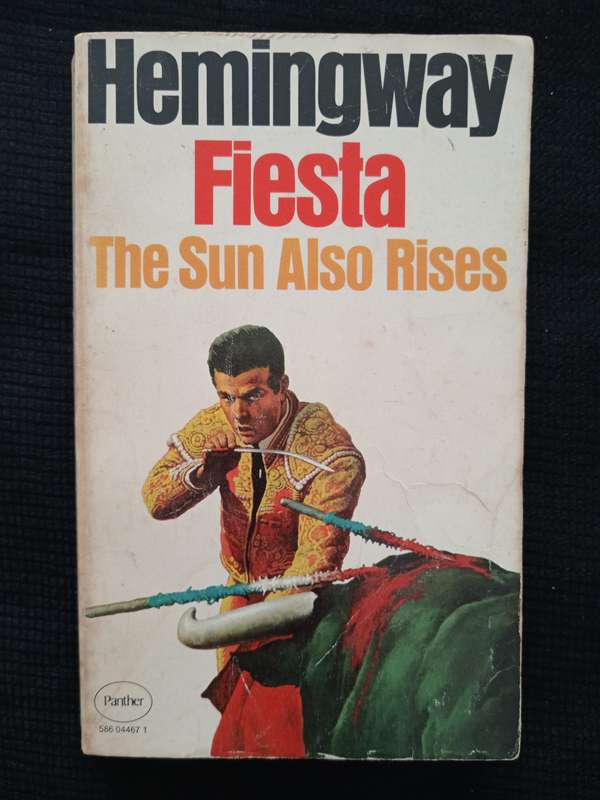 Fiesta by Ernst Hemingway