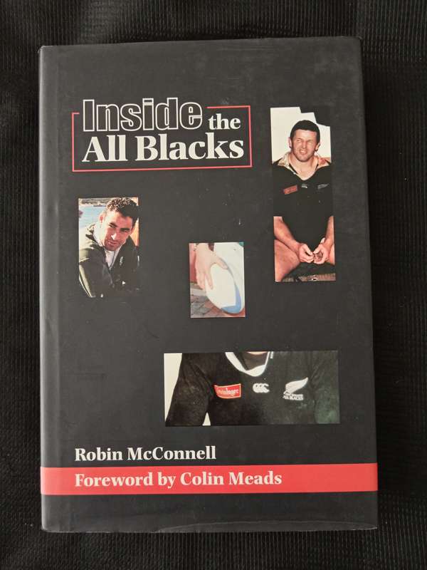 Inside the All Blacks by Robin McConnell Forward by Colin Meads