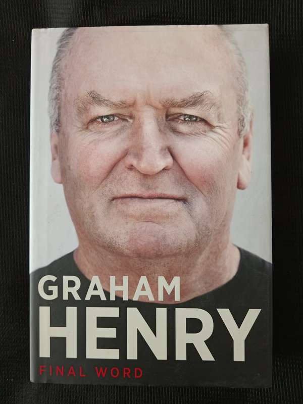 Graham Henry Final Word by Bob Howitt