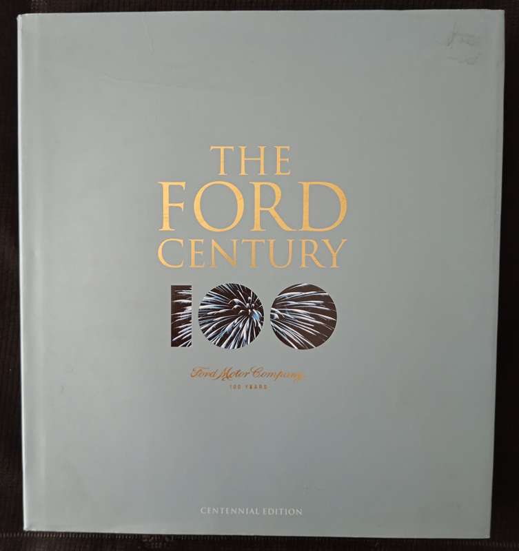 The Ford Century by Russ Banham Foreword by Paul Newman