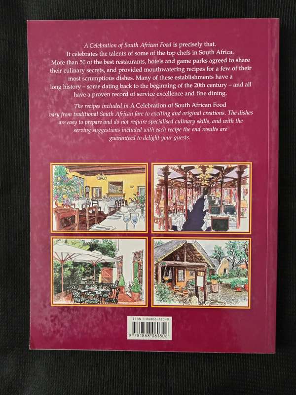 A Celebration of South African Food Superb recipes from leading restaurants, hotels & Game Parks