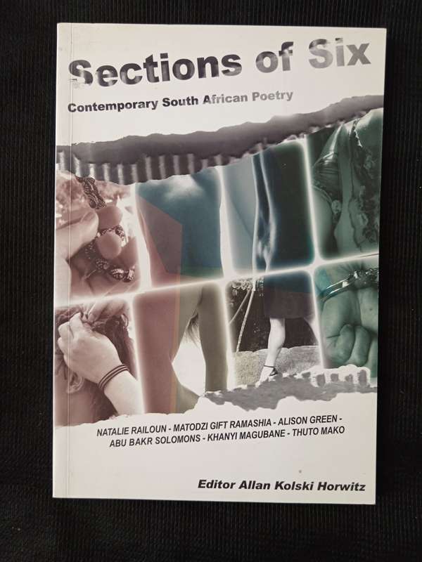 Sections of Six Contemporary South African Poetry Edited by Allan Kolski Horwitz