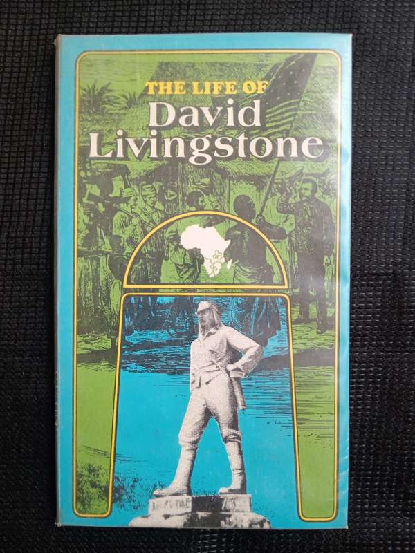 The Life of David Livingstone by Mrs J H Worcester